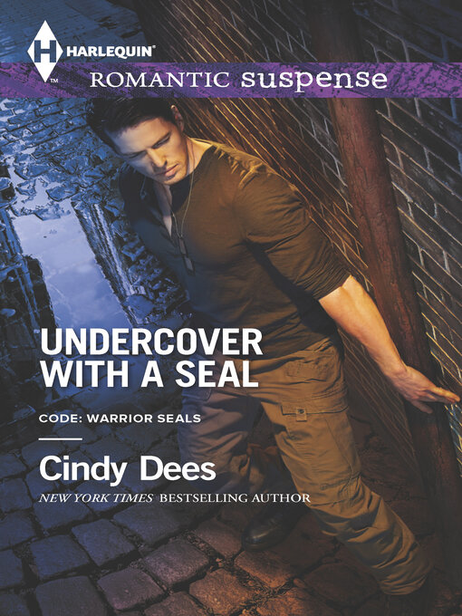Title details for Undercover with a Seal by Cindy Dees - Available